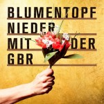 Blumentopf - Nieder mit der GbR Album Cover