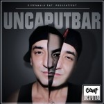 Caput - Uncaputbar Album Cover