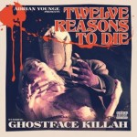 Ghostface Killah - Twelve Reasons To Die Album Cover