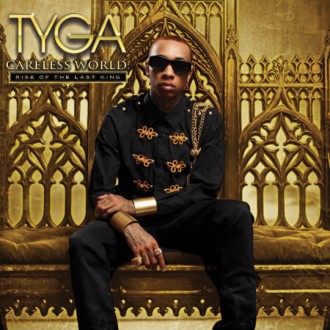 Tyga - Careless World - Rise Of The Last King Album Cover