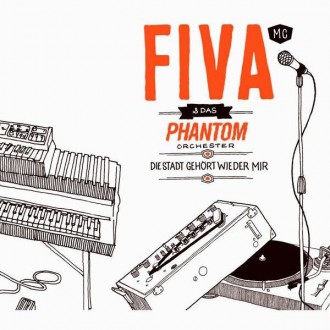 Fiva MC & Das Phantom-Orchester - Die Stadt gehoert wieder mir Album Cover