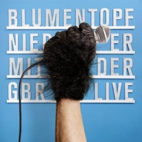 Blumentopf - Nieder mit der Gbr Live Album Cover