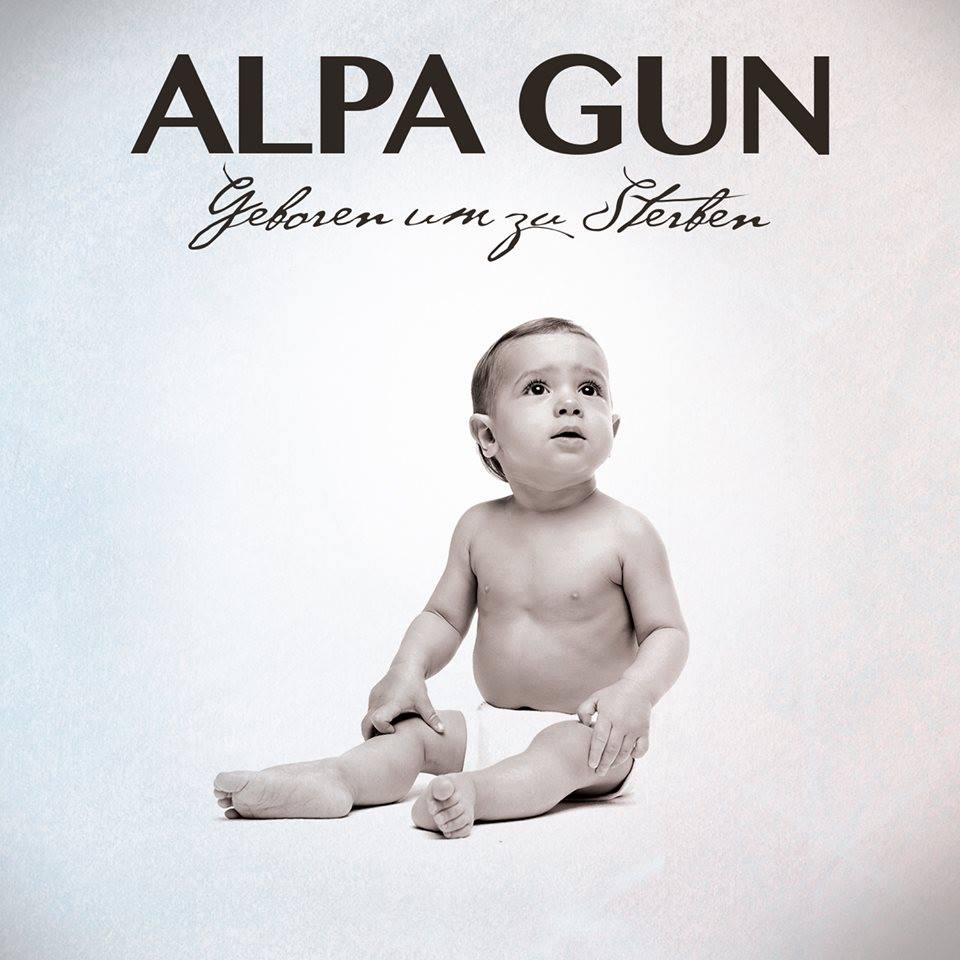 Alpa Gun - Geboren um zu sterben Album Cover