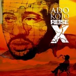 Ado Kojo - Reise X Album Cover