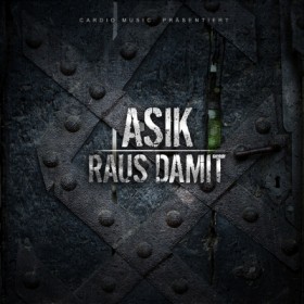 Asik - Raus damit EP Cover
