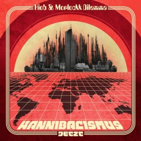 Hiob & Morlockk Dilemma - Kannibalismus Jetzt Album Cover