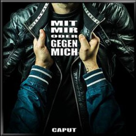Caput - Mit mir oder gegen mich Album Cover