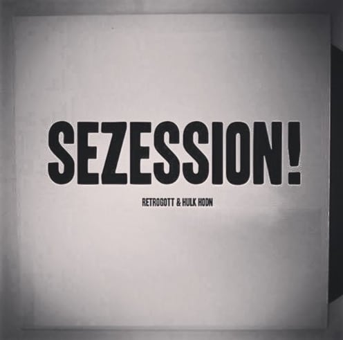 Retrogott und Hulk Hodn - Sezession Album Cover