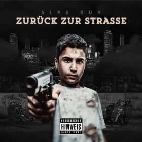 Alpa Gun - Zurueck zur Strasse Album Cover