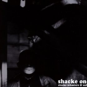 Shacke One - Stecks, Schmiers und Suffs Album Cover