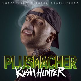 Plusmacher - Kush Hunter Album Cover