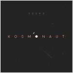 Kosmo - Kosmonaut Album Cover