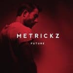 Metrickz - Future Album Cover