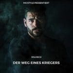 Micstyle - Milosch - Der Weg eines Kriegers Album Cover