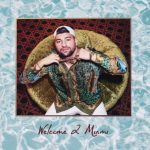 Miami Yacine - Welcome 2 Miami Album Cover