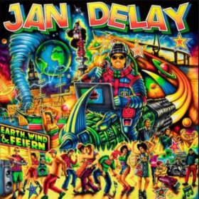 Jan Delay - Earth Wind Feiern Album Cover