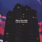 Spax x Tony Crisp - Lucid Dreams Album Cover